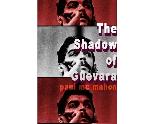 The Shadow of Guevara