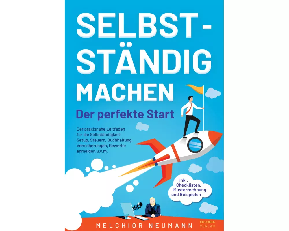Selbstständig machen - Der perfekte Start
