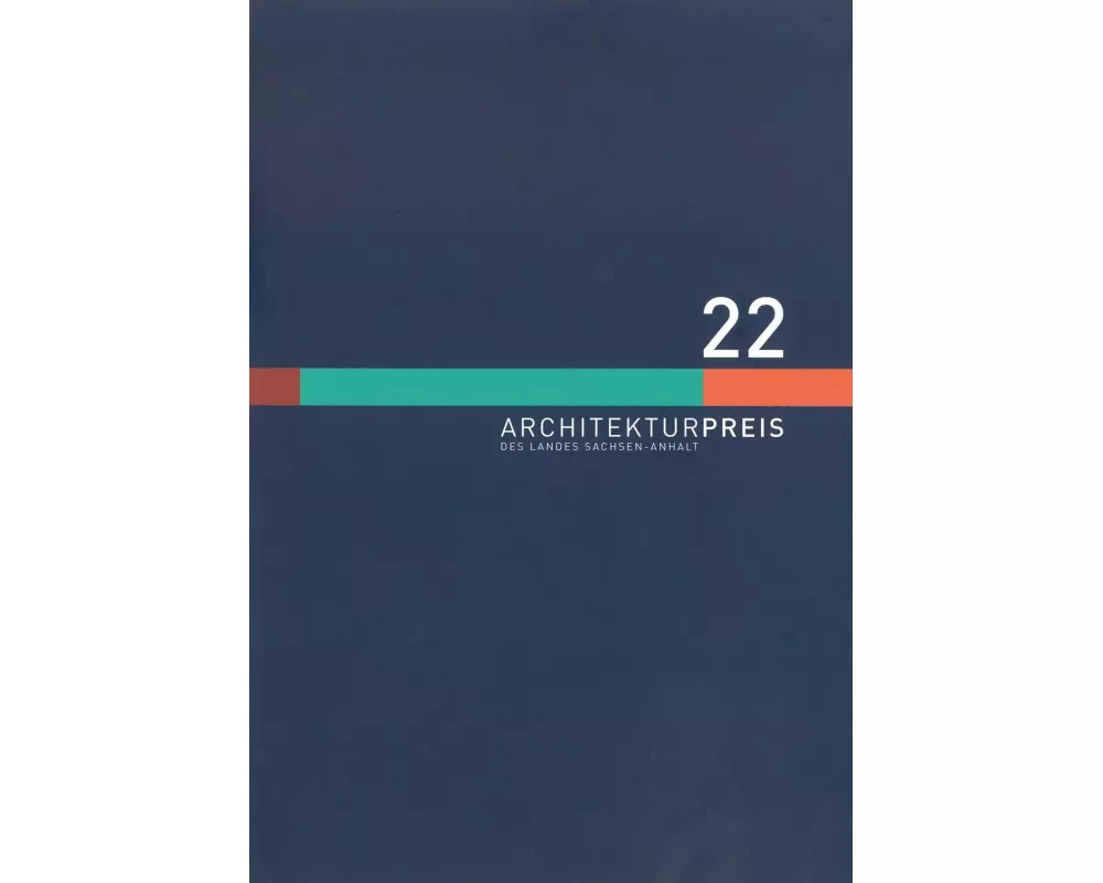 Architekturpreis des Landes Sachsen-Anhalt 2022