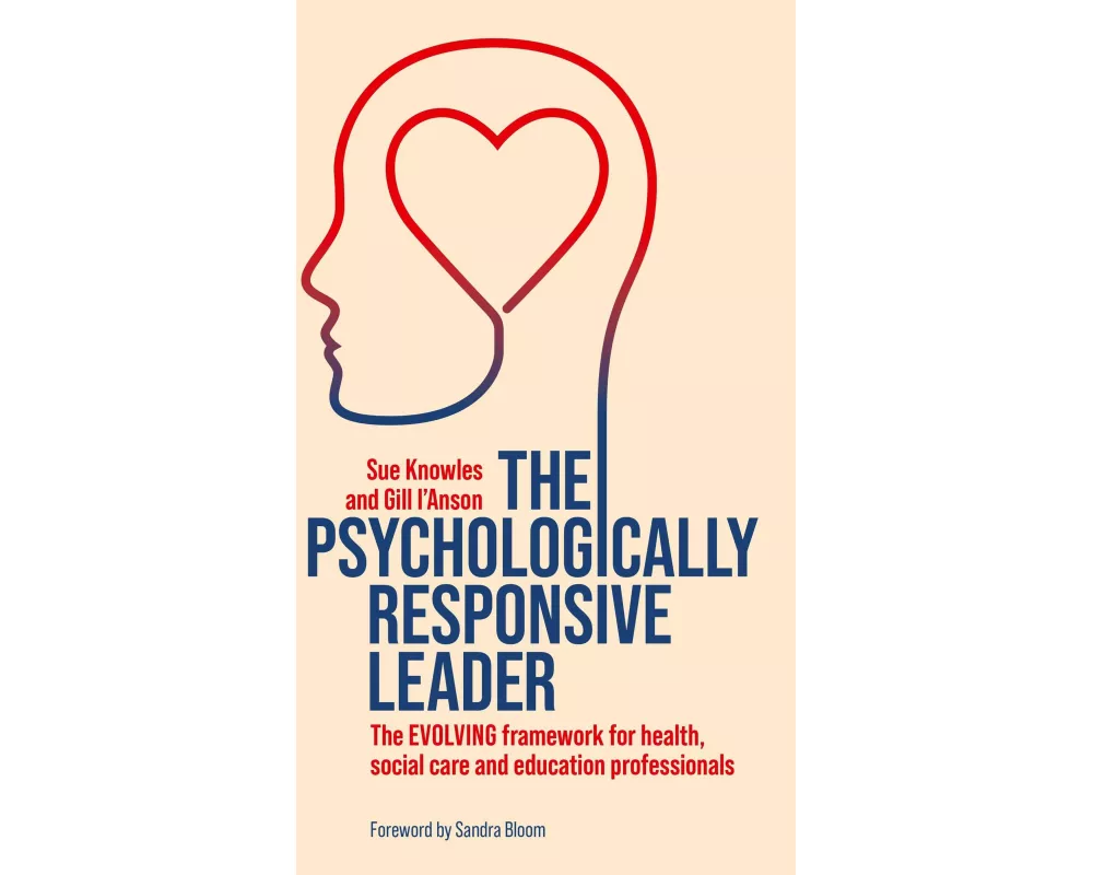 The Psychologically Responsive Leader
