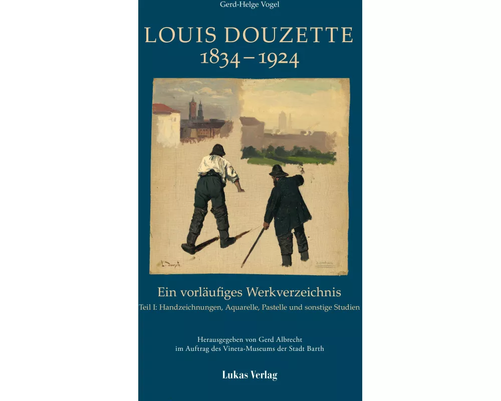 Ein vorläufiges Werkverzeichnis / Louis Douzette 1834¿-¿1924