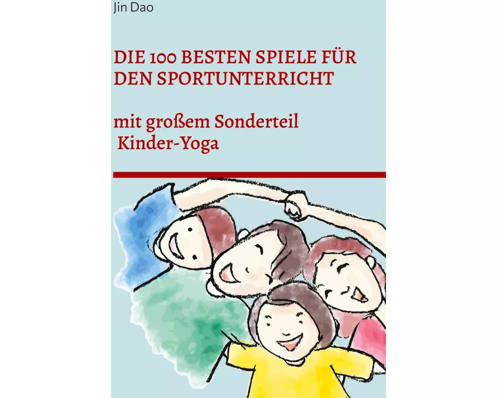 Die 100 besten Spiele für den Sportunterricht
