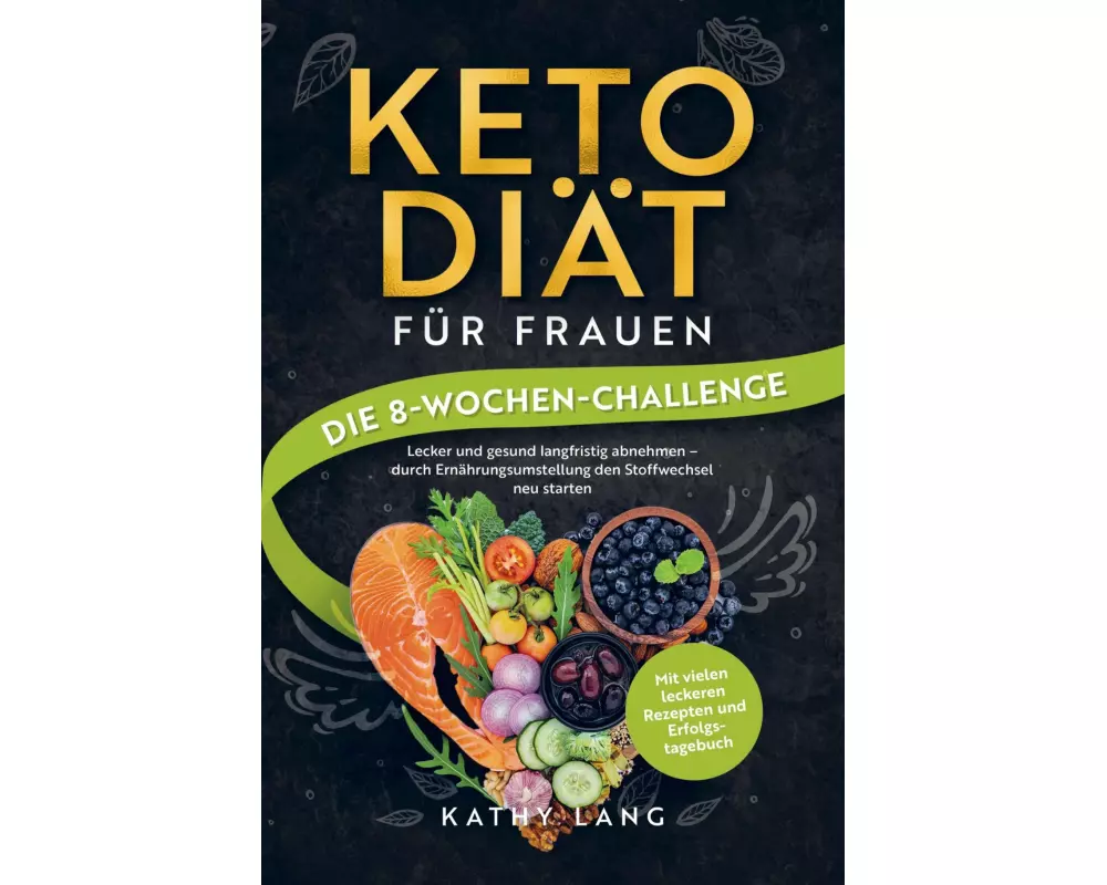 Keto-Diät für Frauen - Die 8-Wochen-Challenge