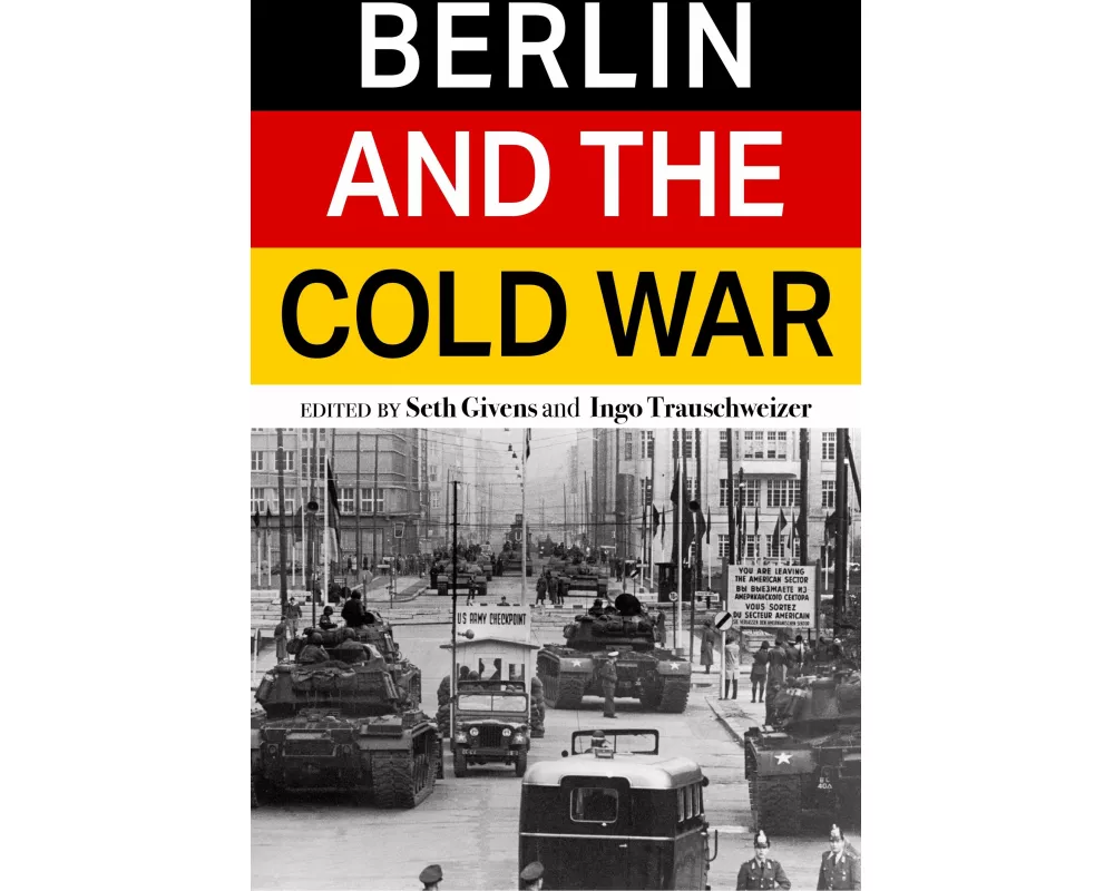 Berlin and the Cold War