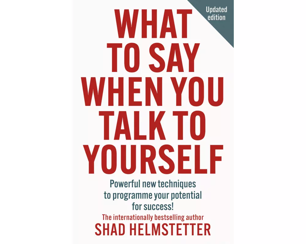 What to Say When You Talk to Yourself