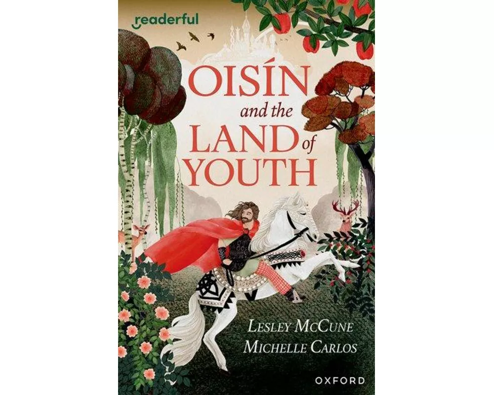 Readerful Independent Library: Oxford Reading Level 15: Oisín and the Land of Youth