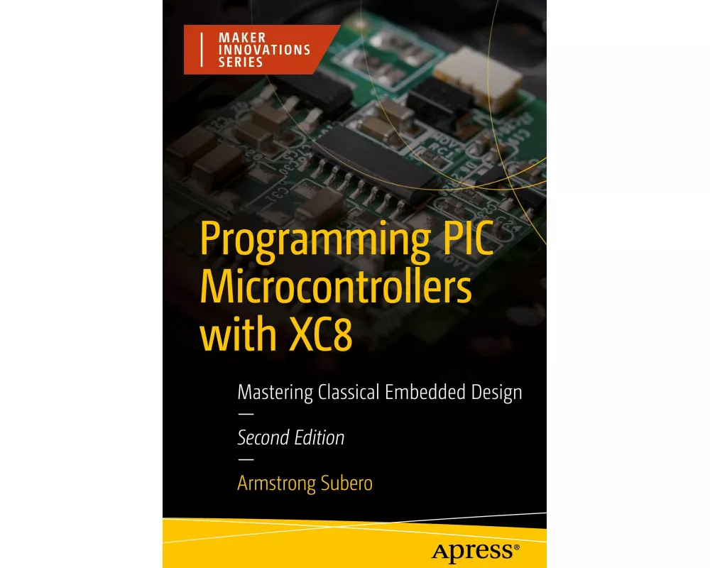 Programming PIC Microcontrollers with Xc8