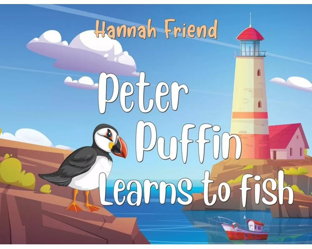 Peter Puffin Learns to Fish