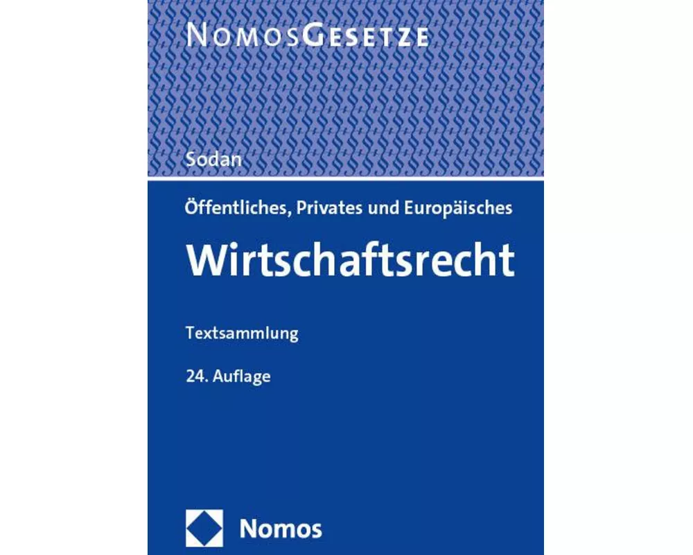 Öffentliches, Privates und Europäisches Wirtschaftsrecht