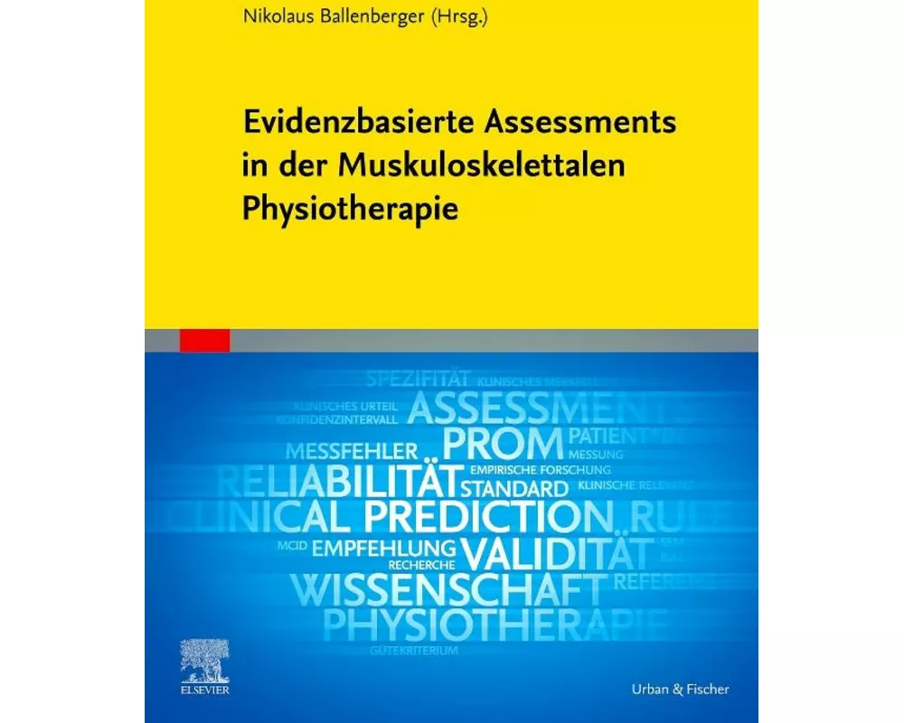 Evidenzbasierte Assessments in der Muskuloskelettalen Physiotherapie