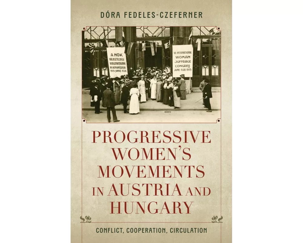 Progressive Women's Movements in Austria and Hungary