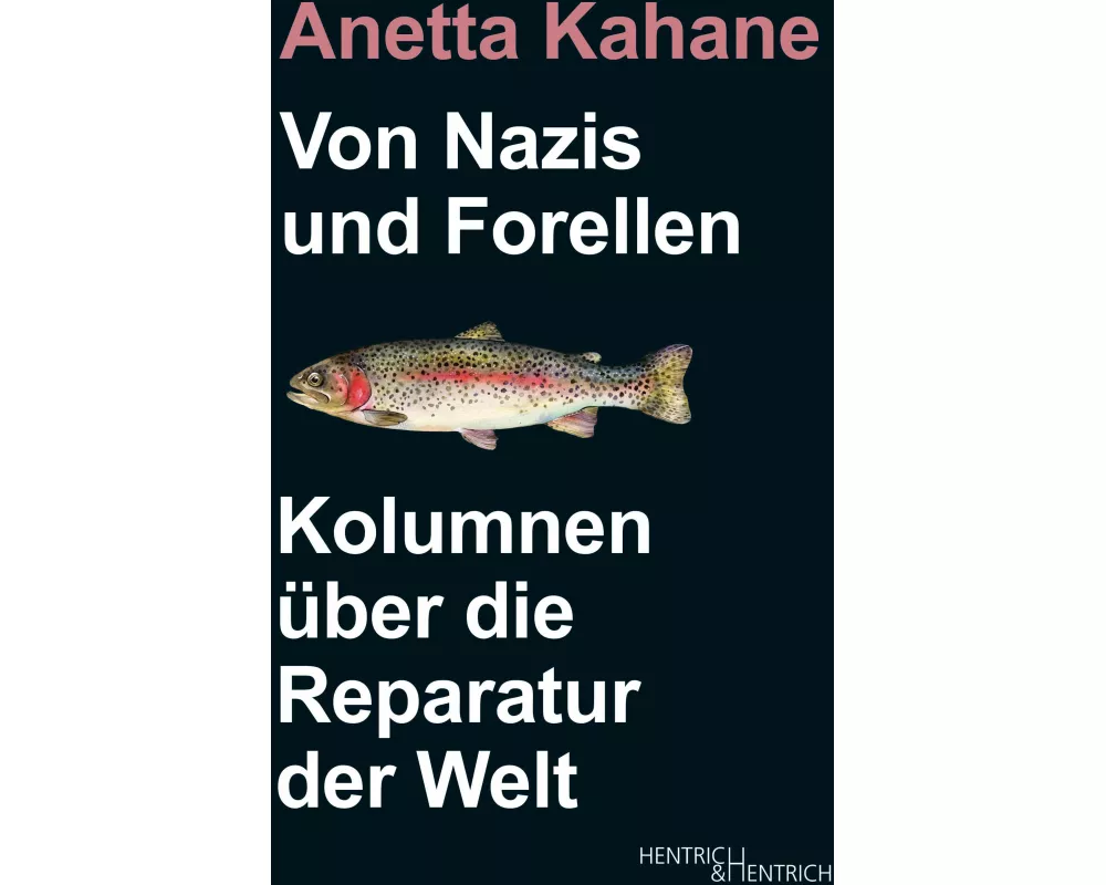 Von Nazis und Forellen