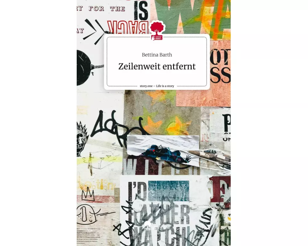 Zeilenweit entfernt. Life is a Story - story.one