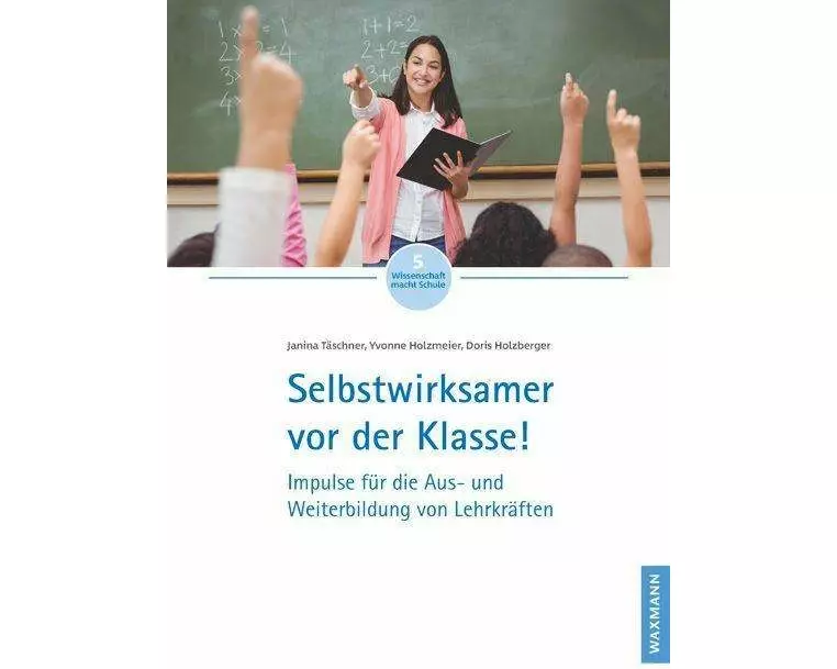 Selbstwirksamer vor der Klasse!
