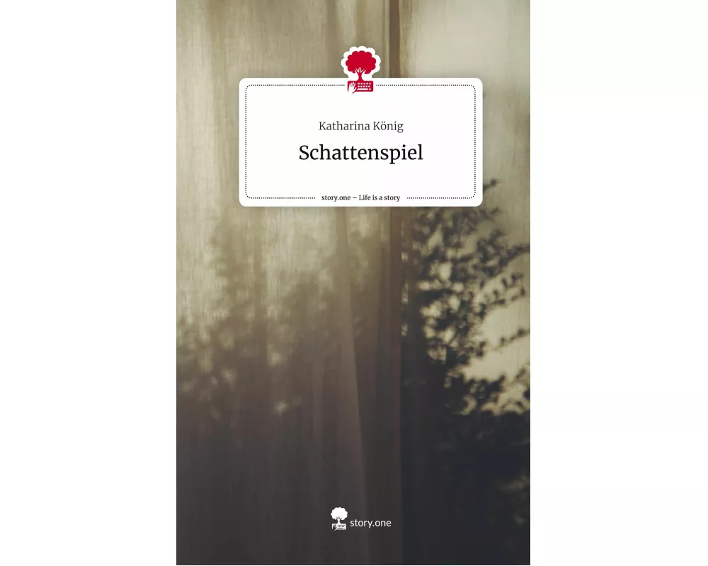 Schattenspiel. Life is a Story - story.one