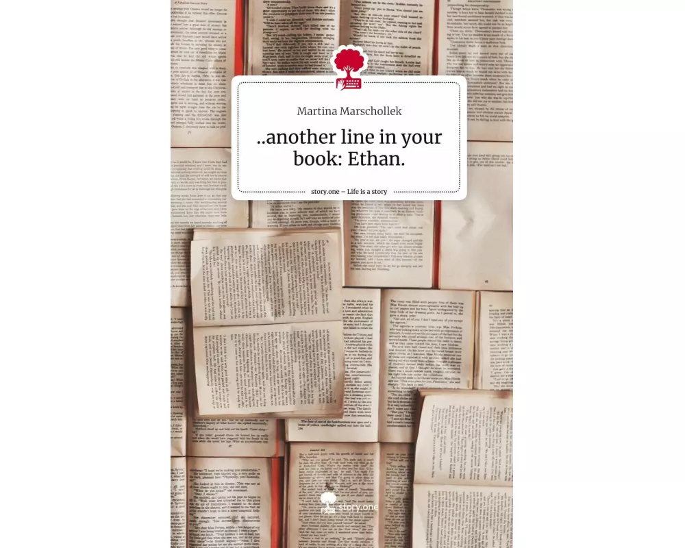 another line in your book: Ethan.. Life is a Story - story.one