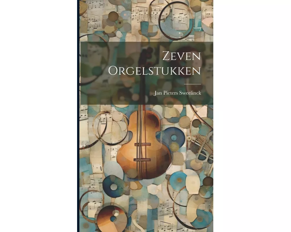 Zeven Orgelstukken