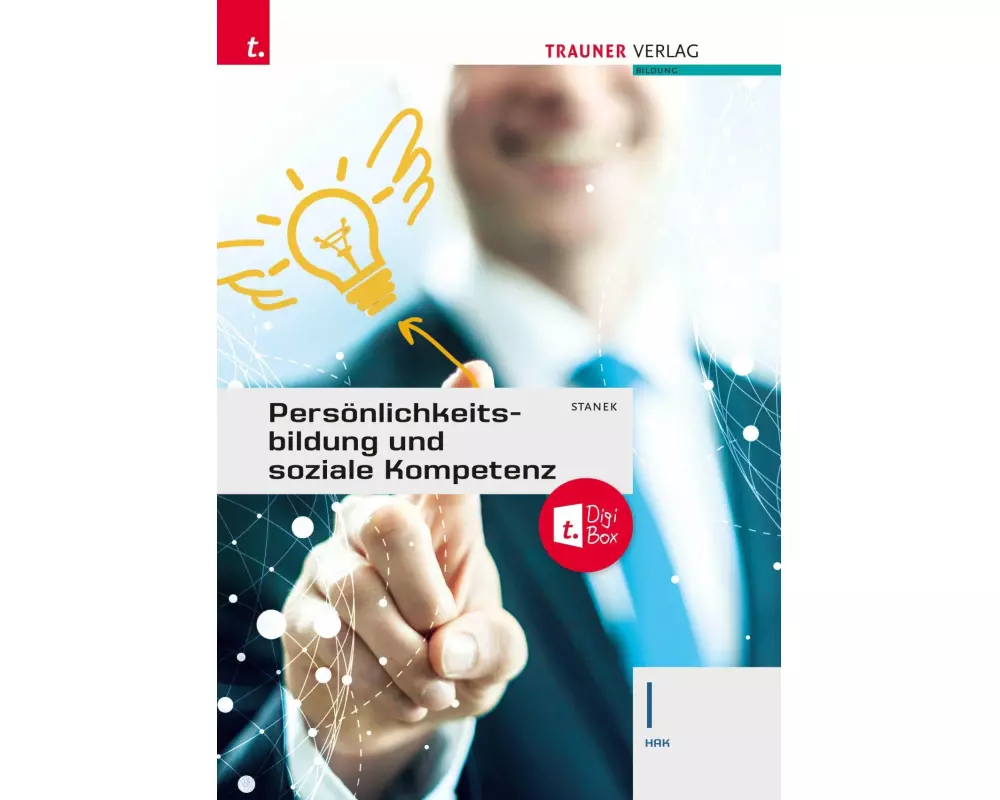 Persönlichkeitsbildung und soziale Kompetenz I HAK + TRAUNER-DigiBox