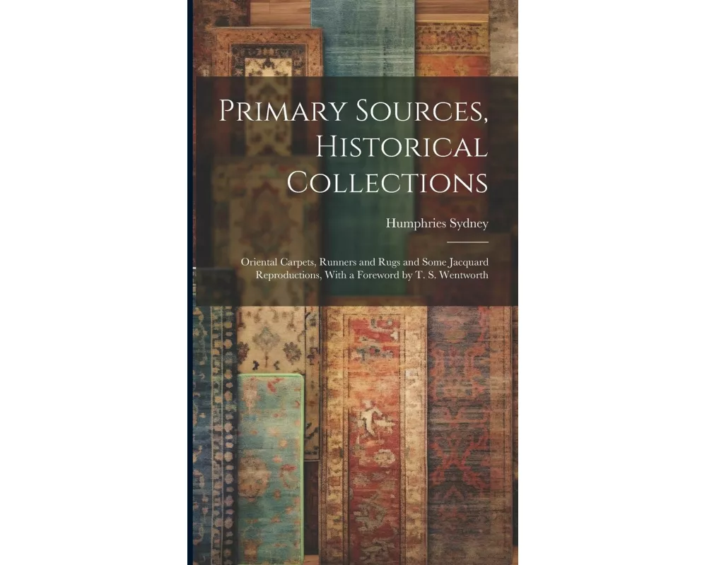 Primary Sources, Historical Collections