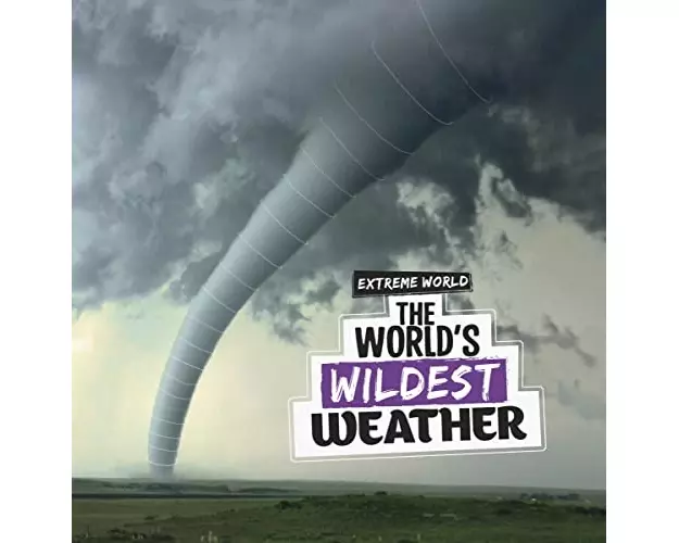 The World's Wildest Weather