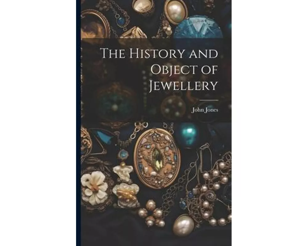 The History and Object of Jewellery
