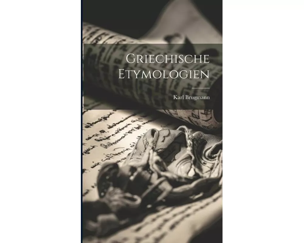 Griechische Etymologien