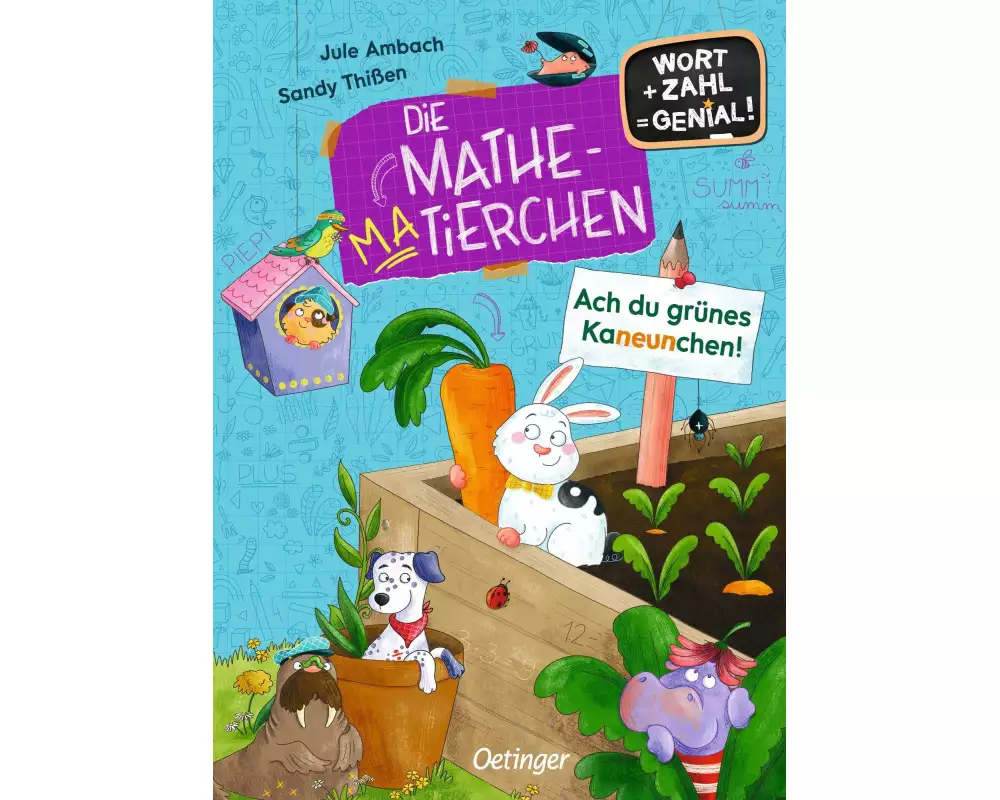 Die Mathematierchen. Ach du grünes Kaneunchen!