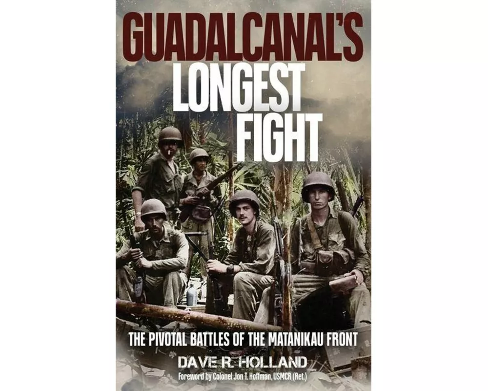 Guadalcanal's Longest Fight