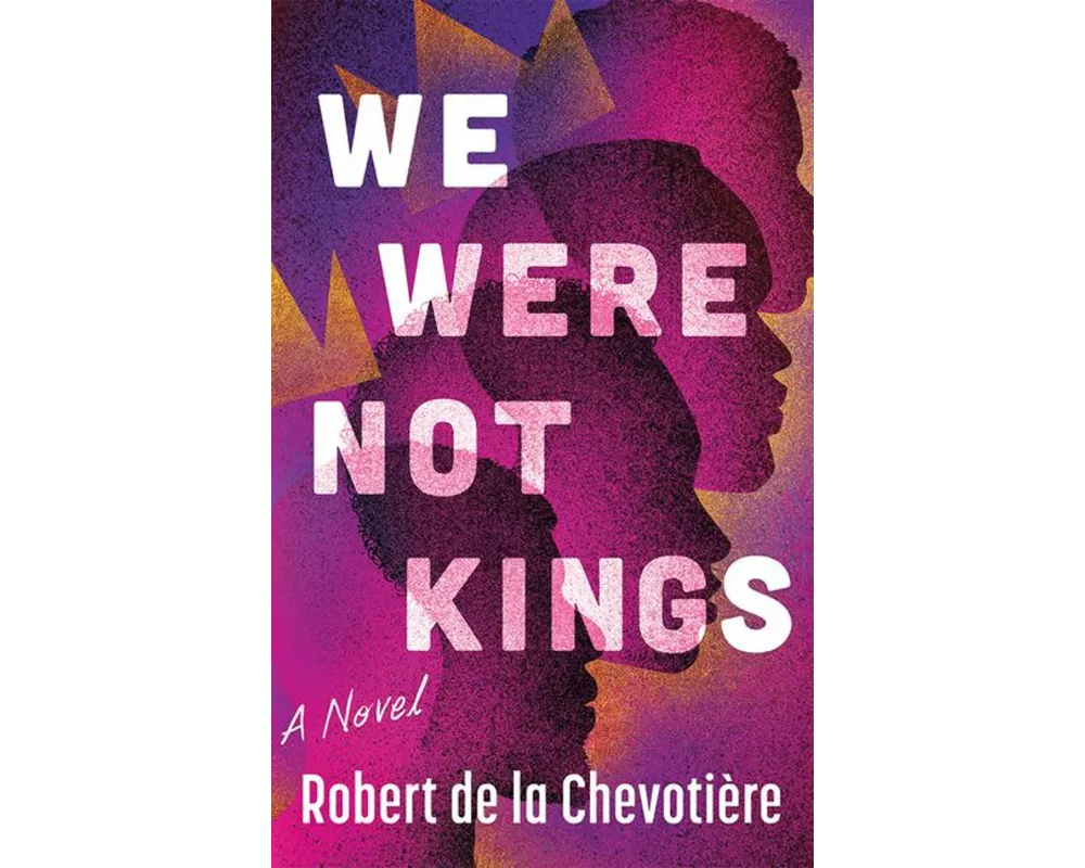 We Were Not Kings