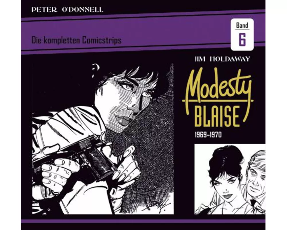 Modesty Blaise: Die kompletten Comicstrips / Band 6 1969 - 1970