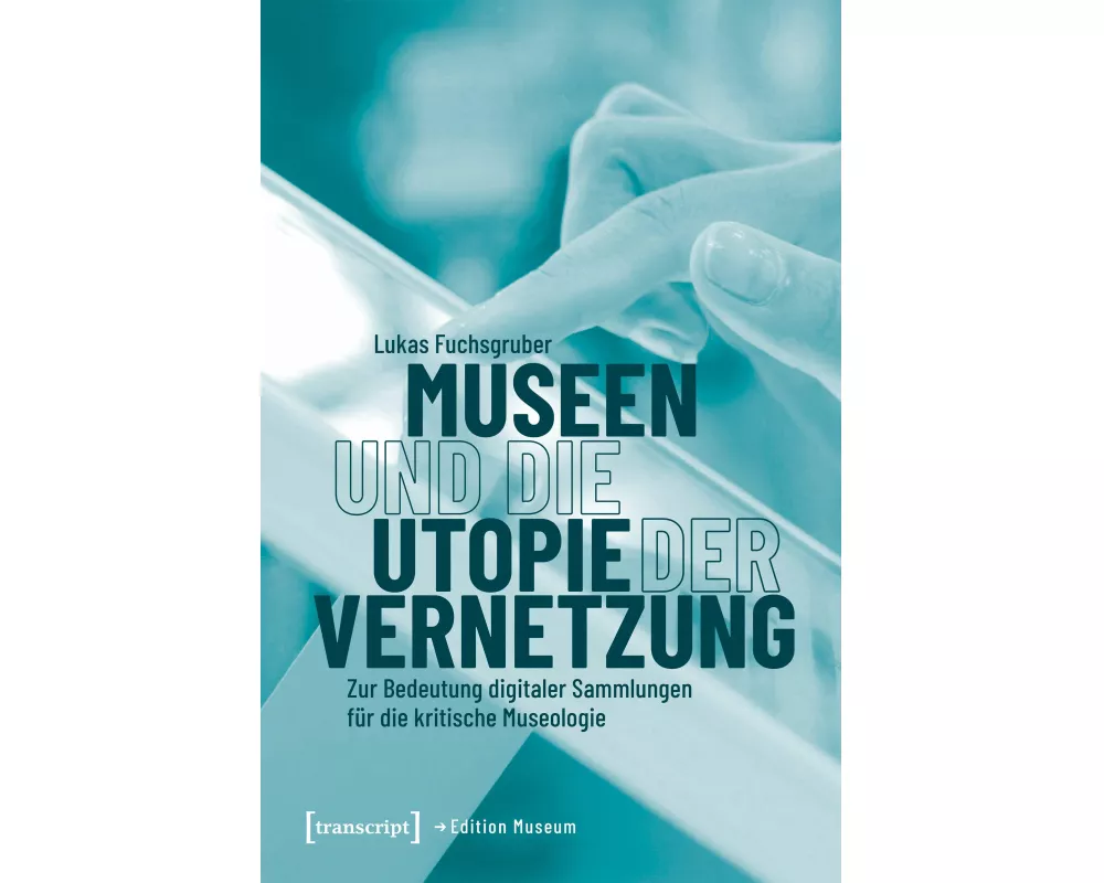 Museen und die Utopie der Vernetzung