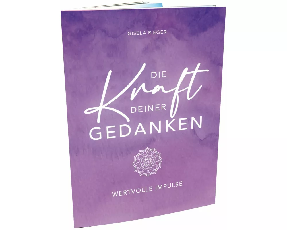 Die Kraft Deiner Gedanken