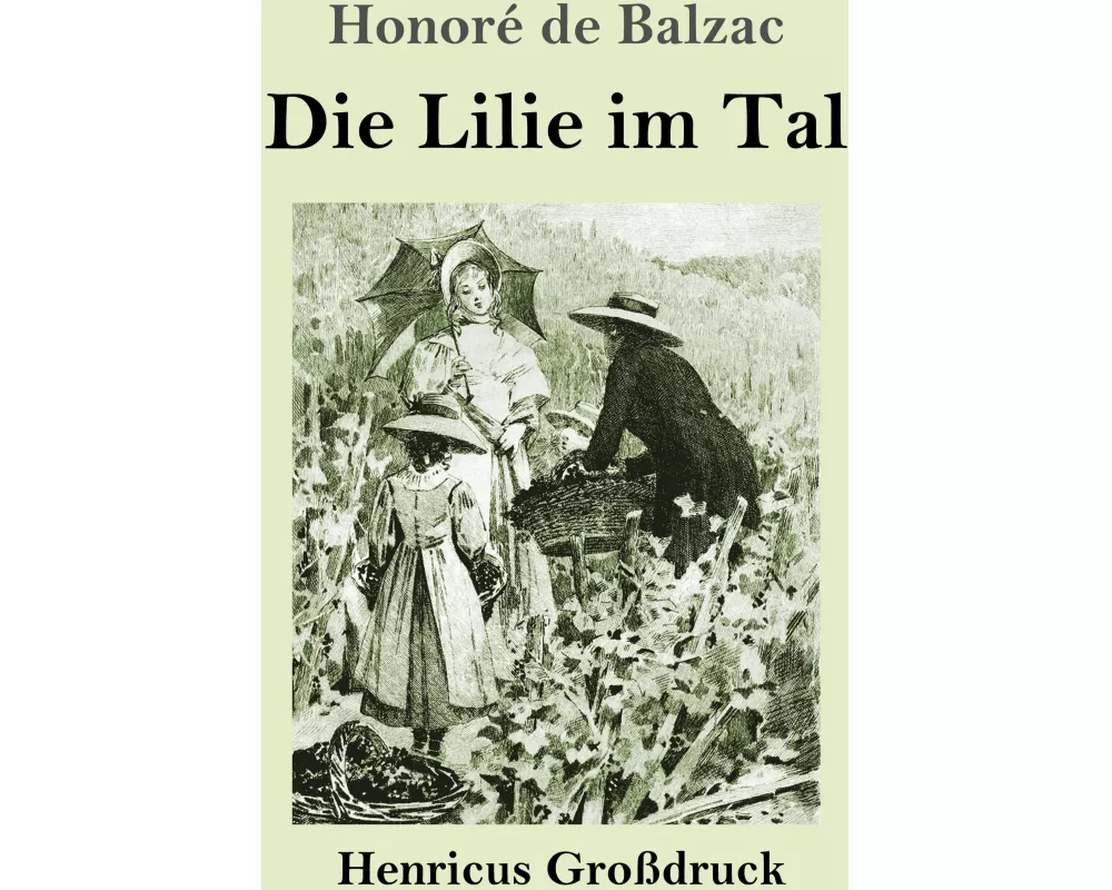 Die Lilie im Tal (Großdruck)
