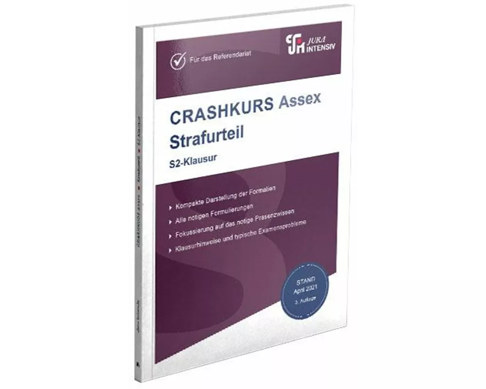CRASHKURS Assex Strafurteil - S2-Klausur
