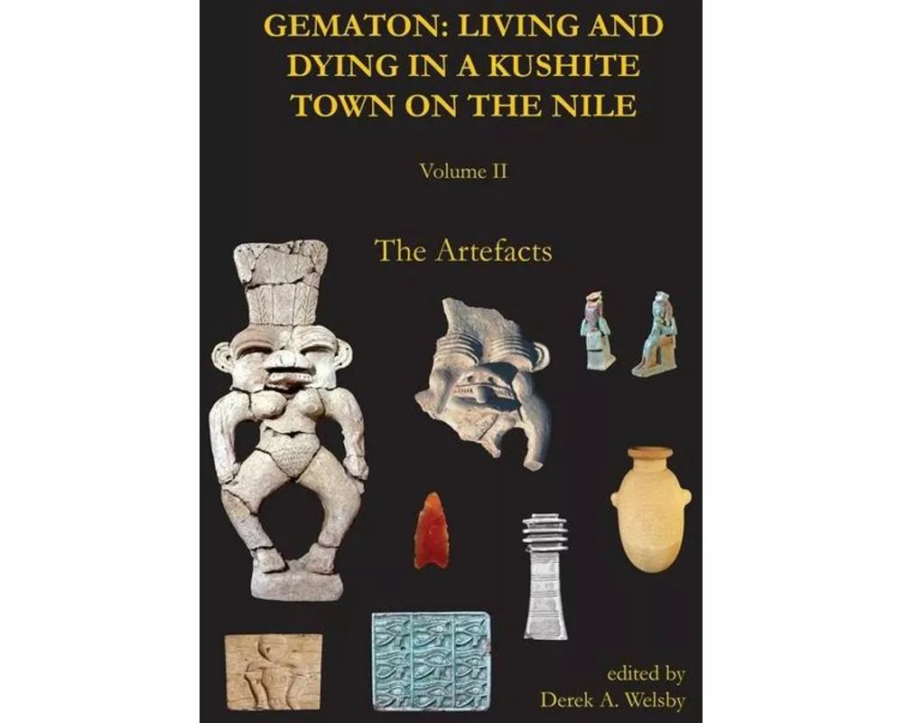 Gematon: Living and Dying in a Kushite Town on the Nile, Volume II