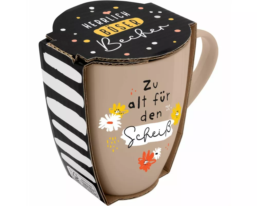 Tasse mit Motivdruck "Zu alt für den Scheiß", mit Banderole