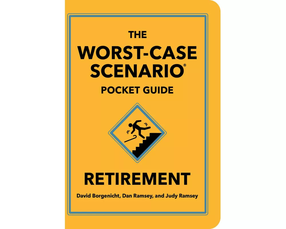 The Worst-Case Scenario Pocket Guide: Retirement