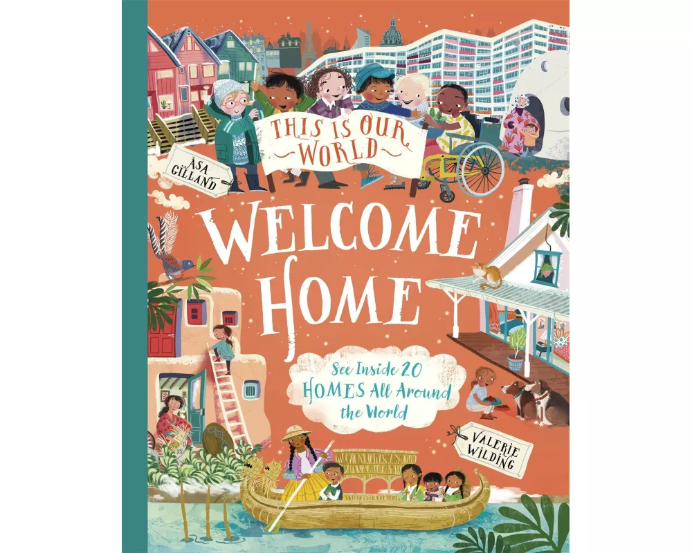 This Is Our World Welcome Home