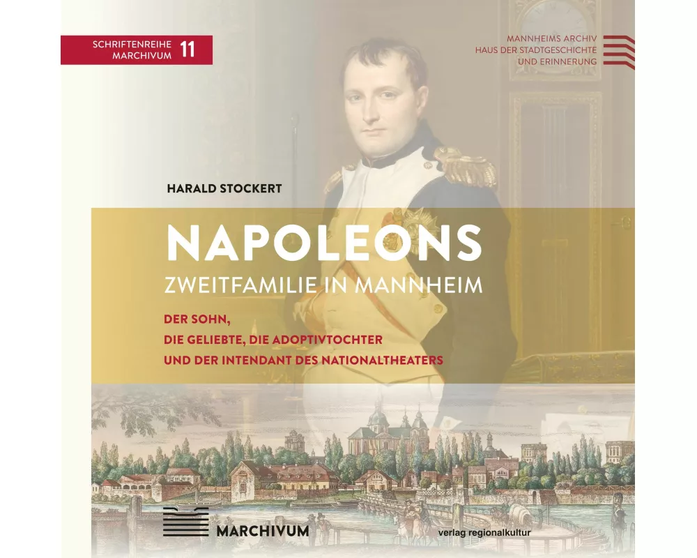 Napoleons Zweitfamilie in Mannheim