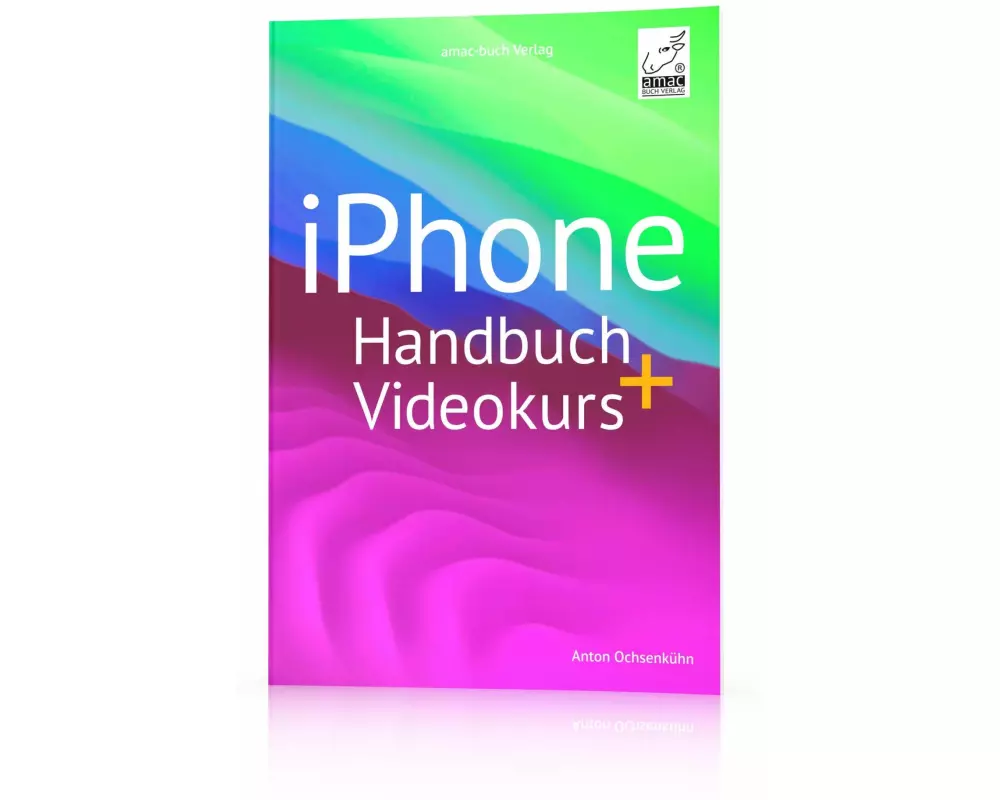 iPhone Handbuch + Videokurs