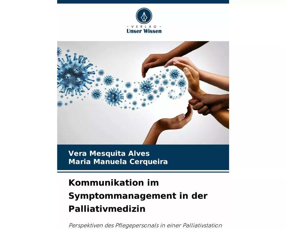 Kommunikation im Symptommanagement in der Palliativmedizin