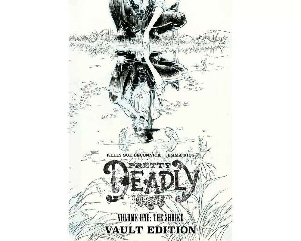 Pretty Deadly: The Shrike Vault Edition