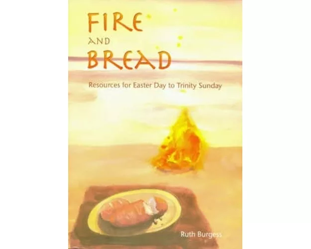 Fire and Bread