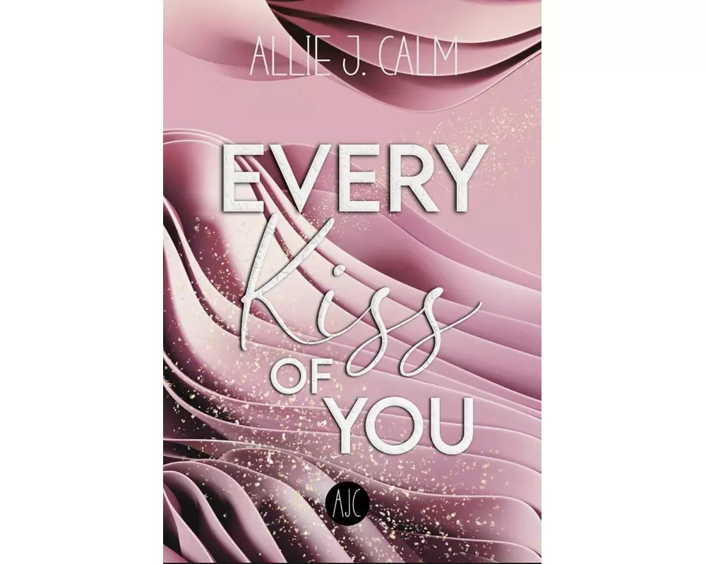 EVERY Kiss OF YOU