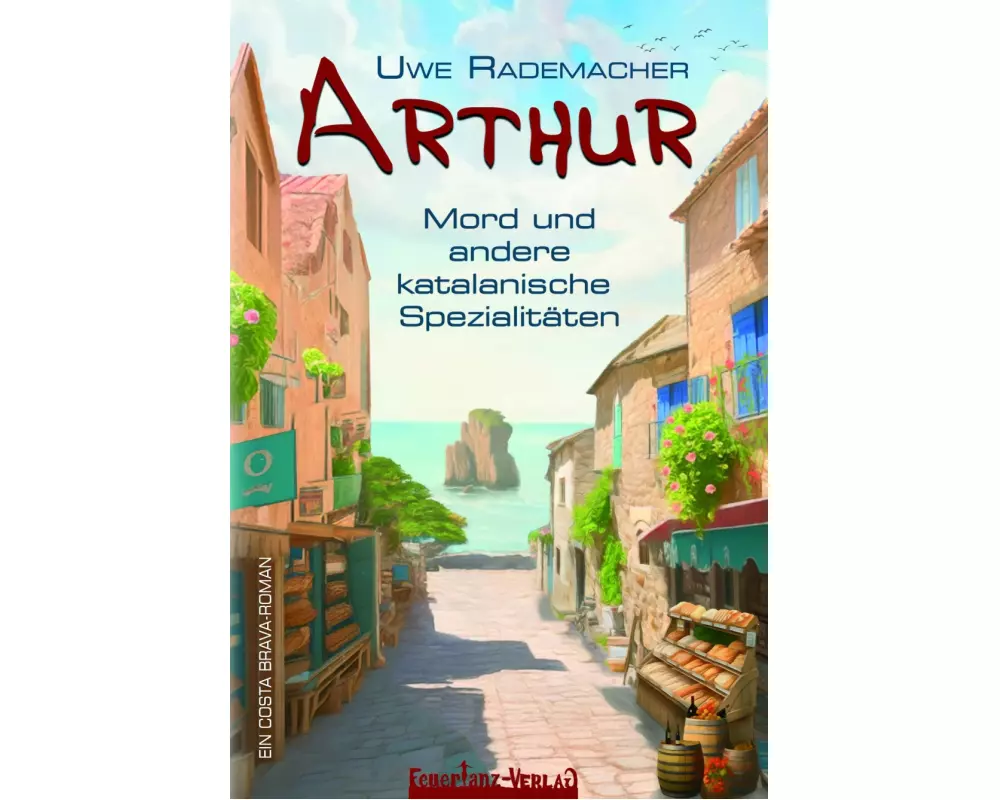 ARTHUR - Mord und andere katalanische Spezialitäten