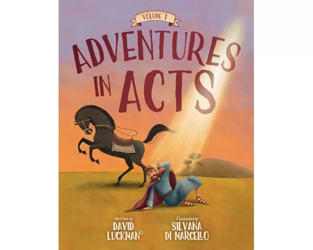 Adventures in Acts Vol. 1