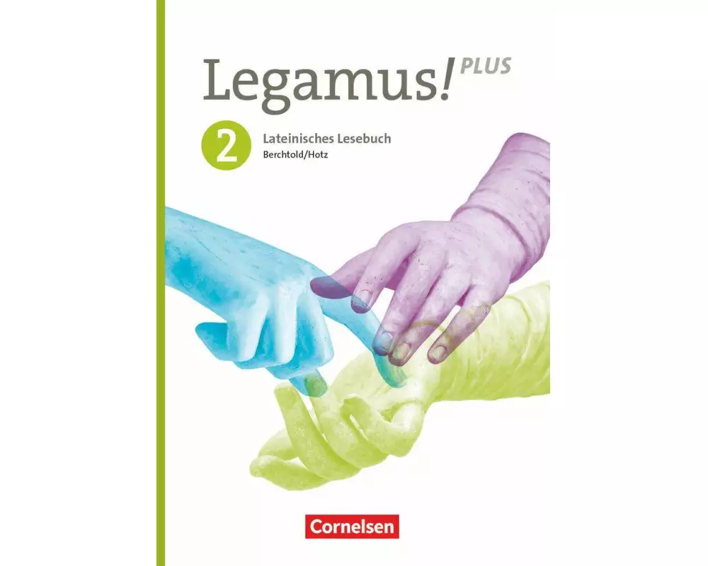 Legamus! - Lateinisches Lesebuch - Ausgabe Bayern 2021 - Band 2: 10. Jahrgangsstufe