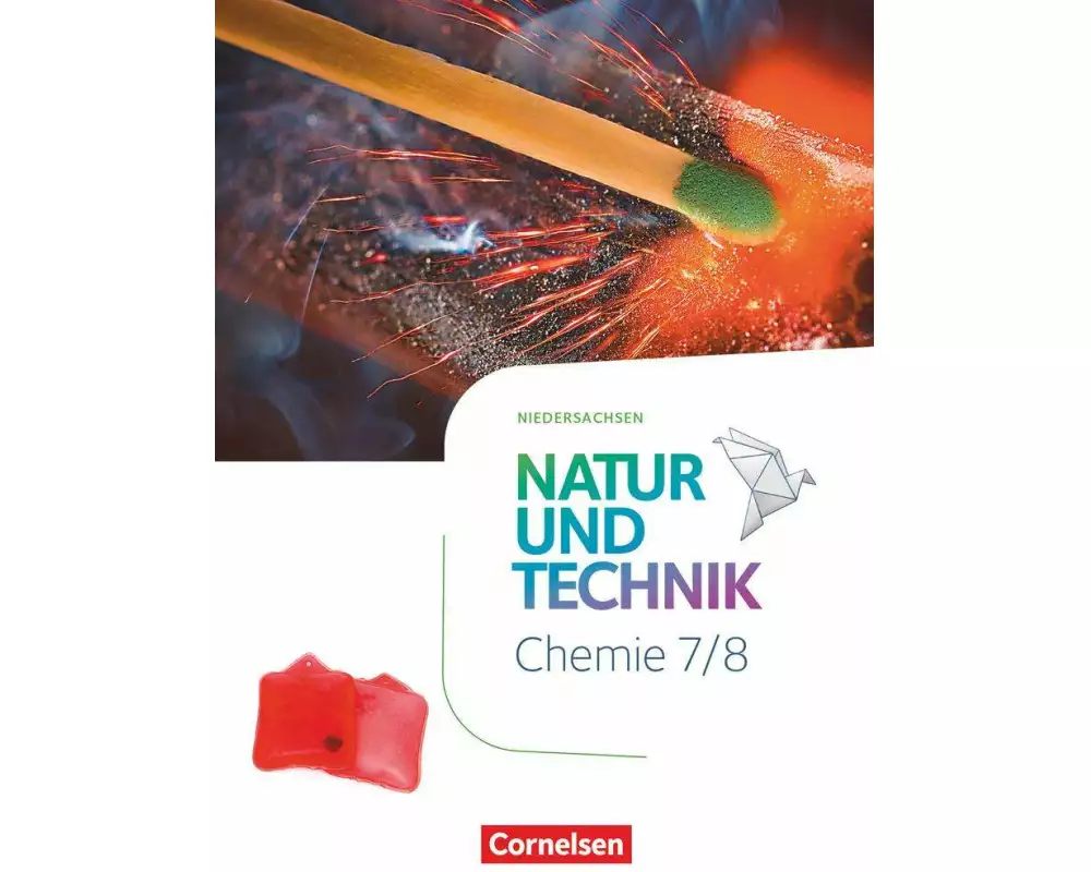 Natur und Technik - Chemie Neubearbeitung - Niedersachsen 2022 - 7./8. Schuljahr