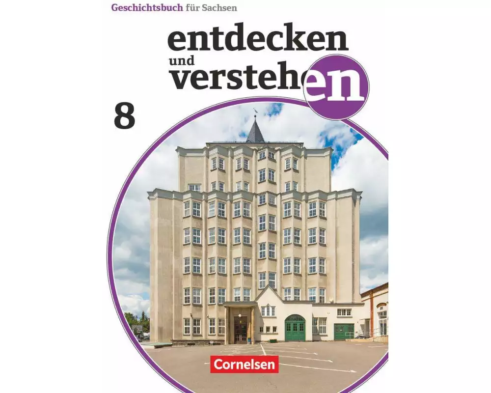 Entdecken und verstehen - Geschichtsbuch - Sachsen - Ausgabe ab 2019 - 8. Schuljahr