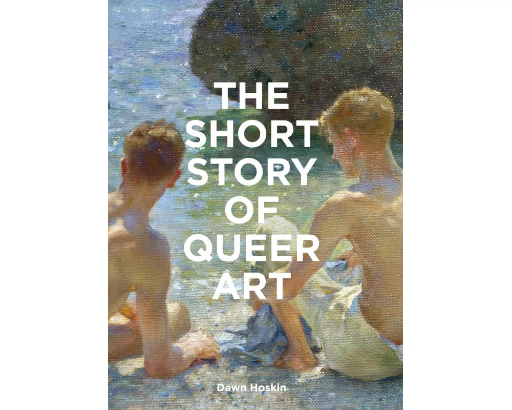 The Short Story of Queer Art